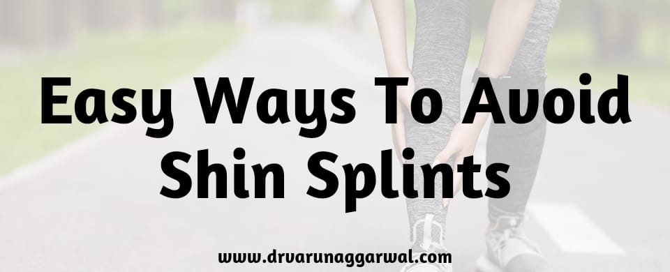 Shin Splints: Easy Ways To Avoid And Treat